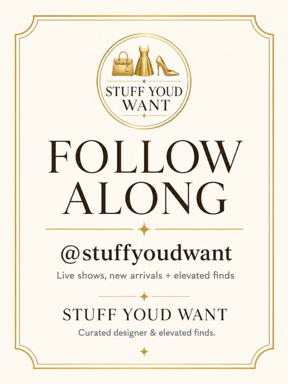 Follow me on IG @stuffyoudwant